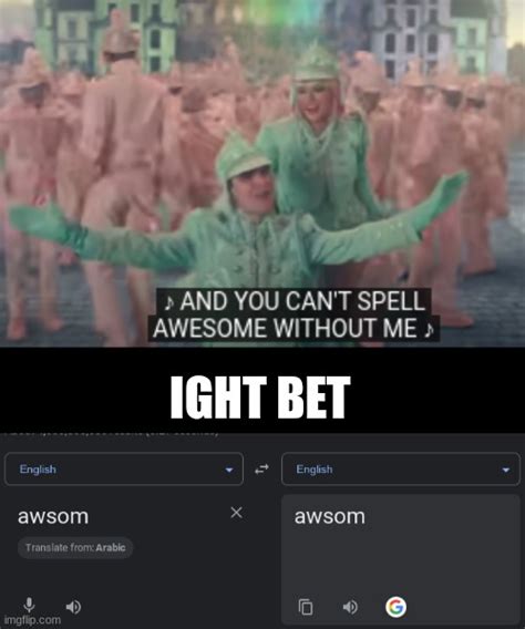 ight bet meme|GROX IGHT BET .